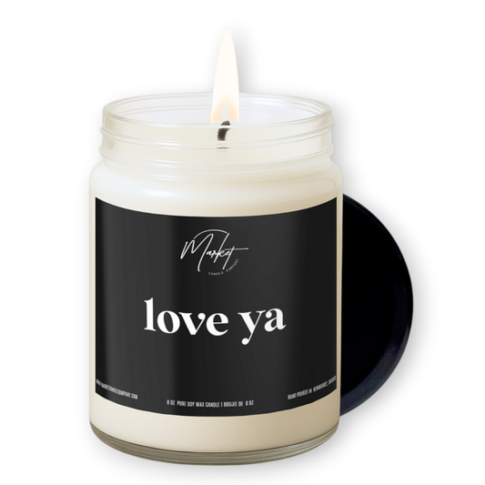 LOVE YA -  SOY CANDLE